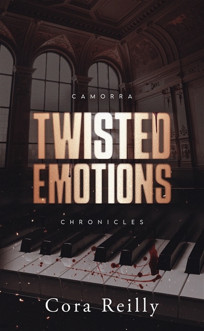 Front cover_Twisted emotions camorra chronicles t2 version fran&ccedil;aise