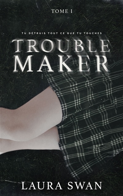 Couverture_Troublemaker, Vol. 1