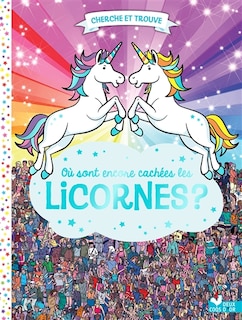 Couverture_Où sont encore cachées les licornes ?