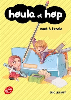 Couverture_Houla et Hop vont &agrave; l'&eacute;cole