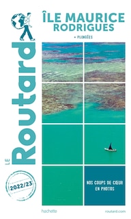 Couverture_Guide Routard: Ile Maurice, Rodrigues : + plongées : 2022-2023