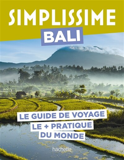 Couverture_Simplissime : Bali : le guide de voyage le + pratique du monde