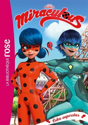 Miraculous - Nº 23: Luka superstar