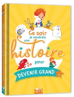 Front cover_Ce soir je voudrais une histoire pour devenir grand