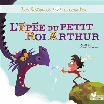 Couverture_L' &eacute;p&eacute;e du petit roi Arthur