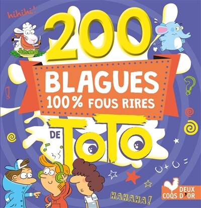 Front cover_200 blagues 100 % fous rires de Toto