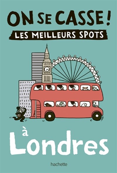 Front cover_On se casse ! : les meilleurs spots à Londres