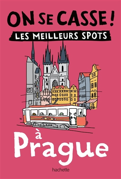 Front cover_On se casse ! : les meilleurs spots à Prague