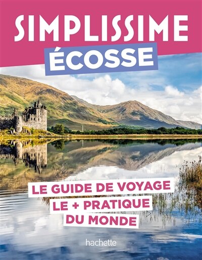 Couverture_Simplissime : Ecosse : le guide de voyage le + pratique du monde