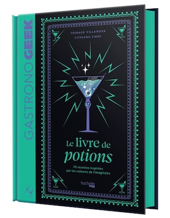 Gastronogeek: le livre de potions