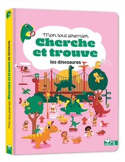 Couverture_Les dinosaures : mon tout premier cherche et trouve
