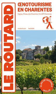 Front cover_Oenotourisme en Charentes : cognac, pineau des Charentes, vins IGP Charentes