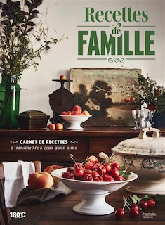 Front cover_Recettes de famille : carnet de recettes : à transmettre à ceux qu'on aime