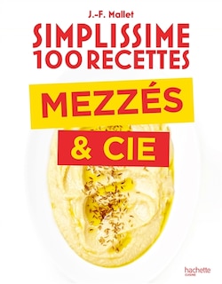 Couverture_Simplissime 100 recettes : mezzés & cie