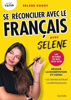 Front cover_Se réconcilier avec le français : avec Selene : bac mention (très) bien