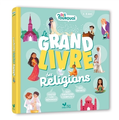 Front cover_DIS POURQUOI LE GRAND LIVRE DES RELIGIONS