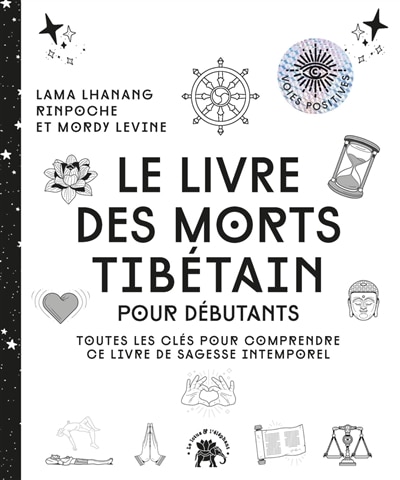 Front cover_Le livre des morts tibétain : pour débutants : toutes les clés pour comprendre ce livre de sagesse intemporel