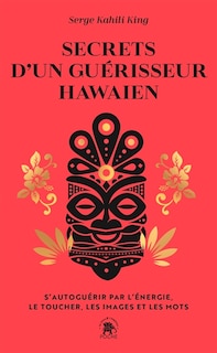 Front cover_Secrets d'un guérisseur hawaïen