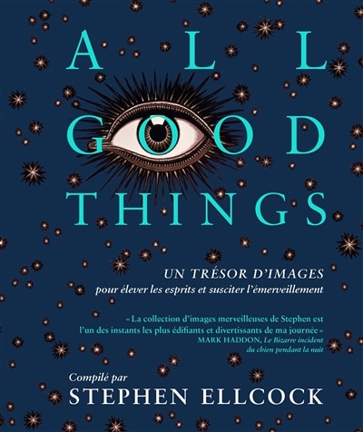 Couverture_All good things : un trésor d'images pour élever les esprits et susciter l'émerveillement = Omne bonum