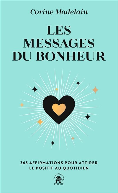 Front cover_Les messages du bonheur : 365 affirmations pour attirer le positif au quotidien