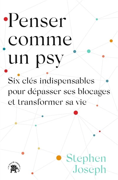 Front cover_Penser comme un psy : six clés indispensables pour dépasser ses blocages et transformer sa vie
