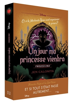 Un jour ma princesse viendra: et si la méchante reine avait empoisonné le prince ?