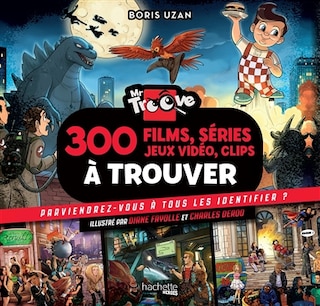 Couverture_300 films, séries, jeux vidéo, clips à trouver