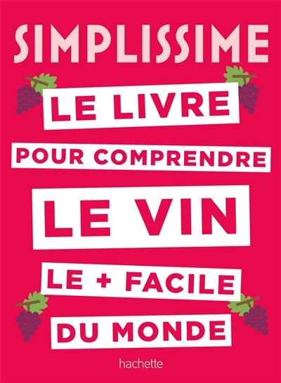 Front cover_Simplissime : le livre pour comprendre le vin le + facile du monde