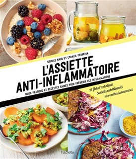 Couverture_L'assiette anti-inflammatoire : guide pratique et recettes saines pour prévenir les inflammations