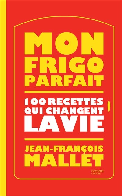 Front cover_Mon frigo parfait -100 recettes qui..