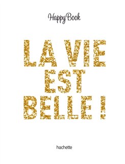 Couverture_La vie est belle !