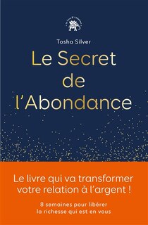 Secret de l'abondance -le