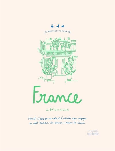 Front cover_France : carnet d'adresses, de notes et d'activités du voyageur français
