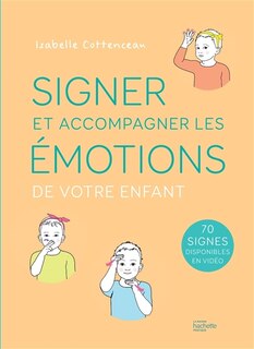 Couverture_Signer et accompagner les émotions de votre enfant