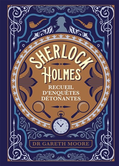 Couverture_Sherlock Holmes : recueil d'enquêtes détonantes