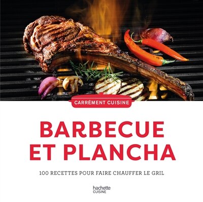 Front cover_Barbecue et plancha : 100 recettes pour faire chauffer le gril