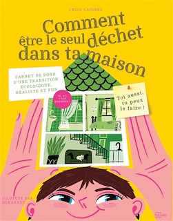 Couverture_Comment être le seul déchet dans ta maison