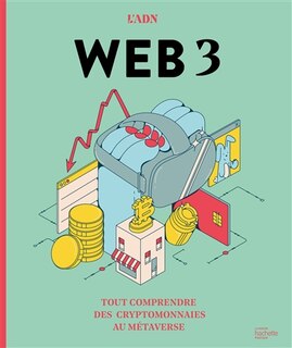 Front cover_Web 3 : tout comprendre des cryptomonnaies au métaverse