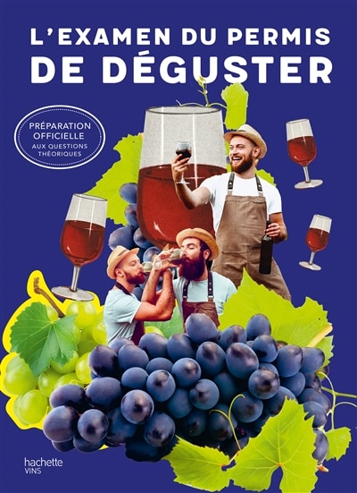 Front cover_L'examen du permis de déguster : préparation officielle aux questions théoriques