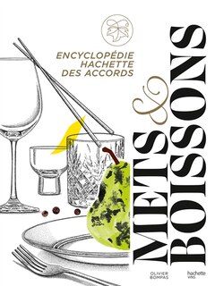 Front cover_Encyclopédie Hachette des accords mets & boissons