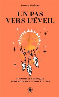 Couverture_Un pas vers l'éveil : 128 pensées poétiques pour nourrir le coeur et l'âme