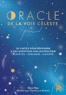 Front cover_Oracle de la voie céleste : 36 cartes pour répondre à vos question par l'astrologie : planètes, zodiaque, maisons