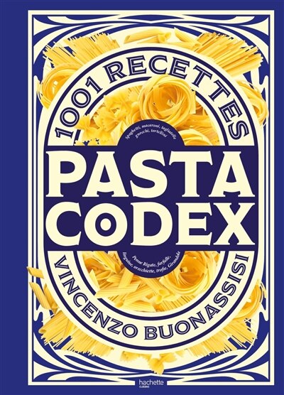 Pasta codex: 1.001 recettes