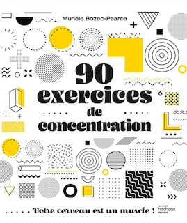 Couverture_90 exercices de concentration