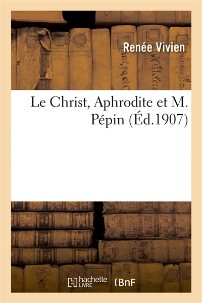 Front cover_Le Christ, Aphrodite Et M. Pépin