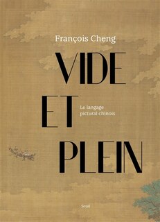 Front cover_Vide et plein : le langage pictural chinois