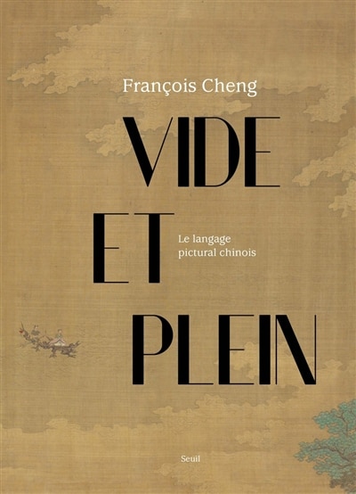 Front cover_Vide et plein : le langage pictural chinois
