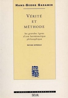 Front cover_Vérité et méthode : les grandes lignes d'une herméneutique philosophique