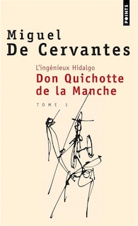 Couverture_L'ing&eacute;nieux hidalgo Don Quichotte de la Manche, Vol. 1