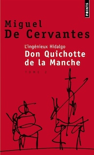 L'ingénieux hidalgo don Quichotte de la Manche tome 2